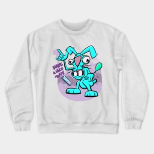 Crazy rabbit - have a nice day Crewneck Sweatshirt